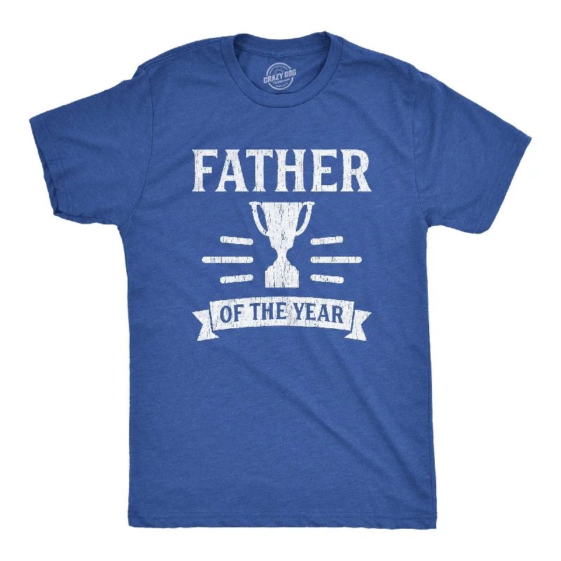 Men's moisture - wicking athletic t - shirts for intense workoutsFather Of The Year Men's T Shirt