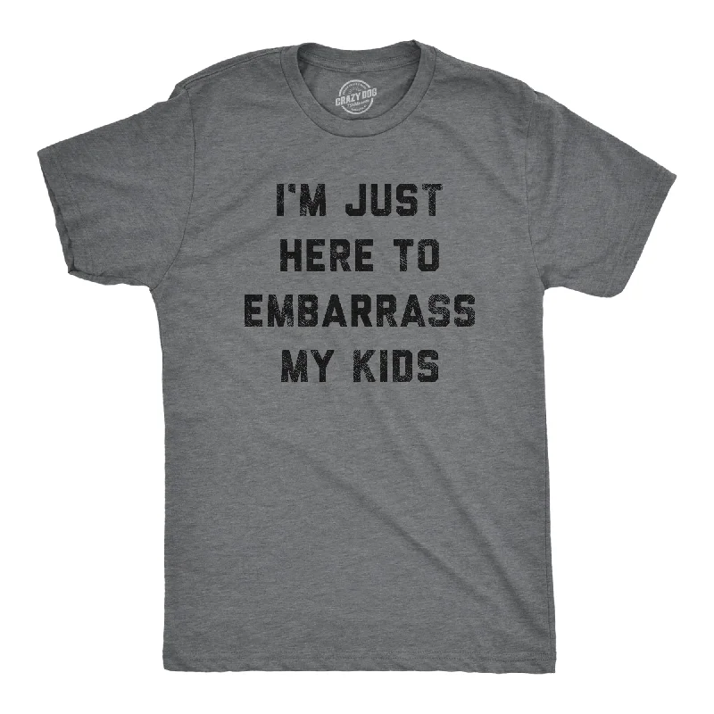 Men's organic cotton crew - neck t - shirts for everyday comfortI'm Just Here To Embarrass My Kids Men's T Shirt