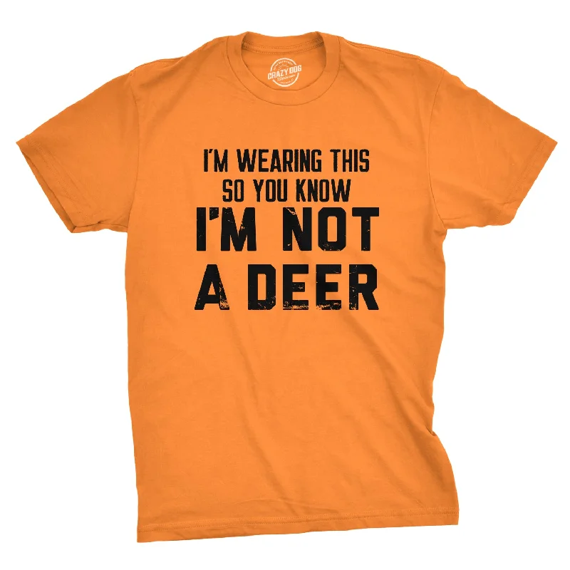 Men's thermal t - shirts with a high - neck design for cold weatherIm Wearing This So You Know Im Not A Deer Men's T Shirt