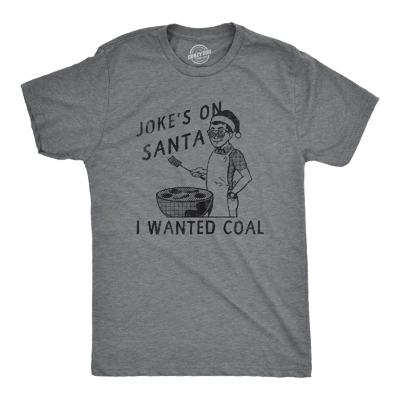 Men's short - sleeve linen t - shirts for summer beach outingsJokes On Santa I Wanted Coal Men's T Shirt