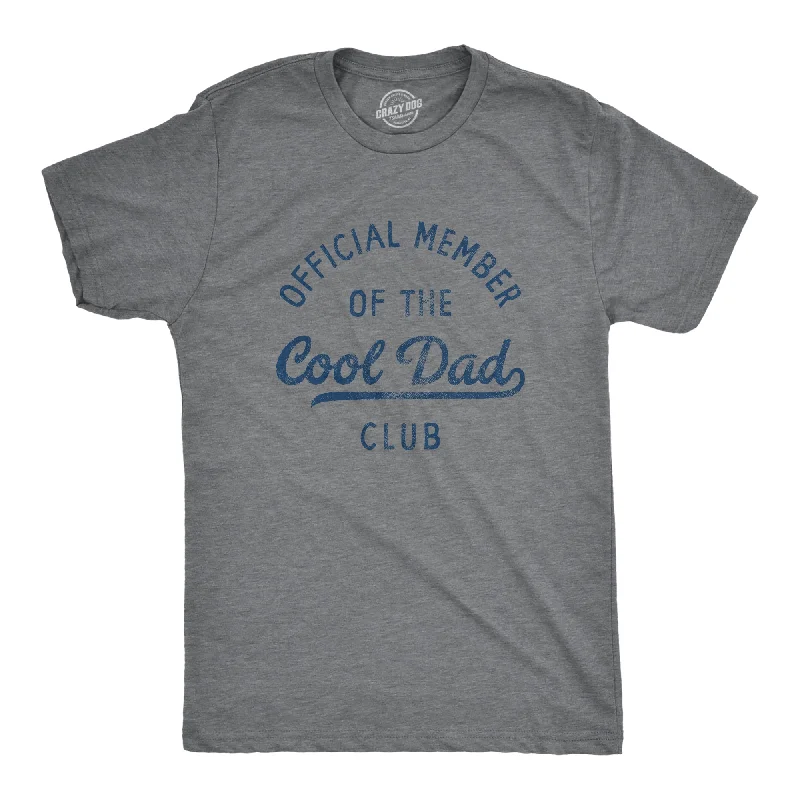 Men's eco - friendly recycled t - shirts for sustainable fashion choicesOfficial Member Of The Cool Dad Club Men's T Shirt