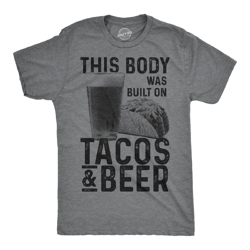 Men's mock - neck t - shirts with a modern and sleek styleThis Body Was Built On Tacos And Beer Men's T Shirt