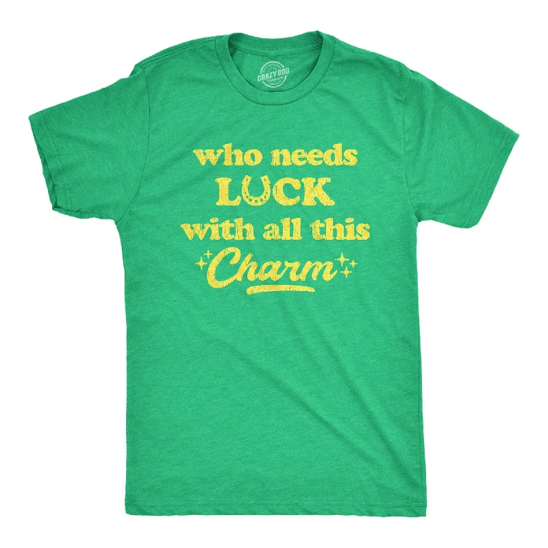 Men's plus - size pocket t - shirts with a classic lookWho Needs Luck With All This Charm Men's T Shirt